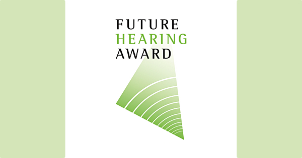 Future Hearing Award geht in die fünfte Runde