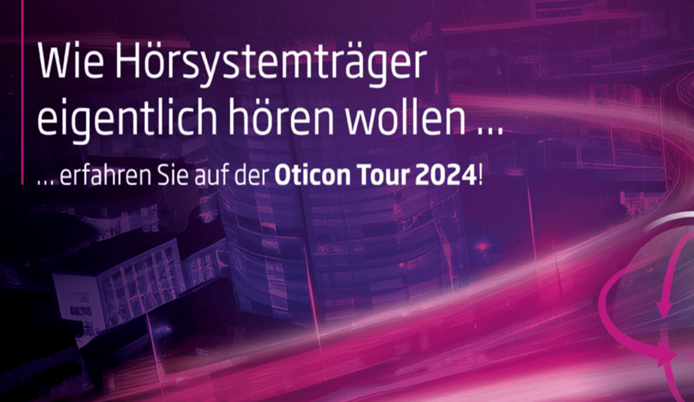 Oticon Tour 2024: Wie Hörgeräteträger wirklich Hören wollen